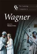 Cover of The Cambridge Companion to Wagner by Thomas S. Grey
