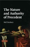 Cover of The Nature and Authority of Precedent by Neil Duxbury