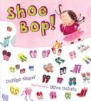 Cover of Shoe bop! by Marilyn Singer