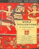 Front cover of World civilizations : the global experience by Peter N Stearns
