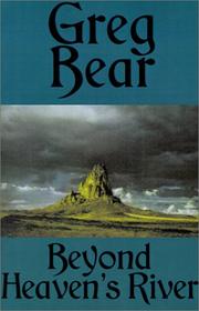 Front cover of Beyond Heaven's River by Greg Bear