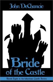 Front cover of Bride of the Castle by John DeChancie