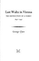 Front cover of Last Waltz in Vienna by George Clare