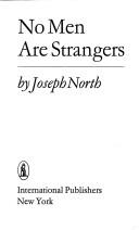 Front cover of No men are strangers by Joseph North