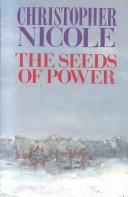 Front cover of The Seeds of Power (Russian Quartet) by Christopher Nicole