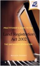 Front cover of Practitioner's Guide to the Land Registration Act 2002 by Malcolm Dowden