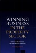 Front cover of Winning Business in the Property Sector by Patrick Forsyth