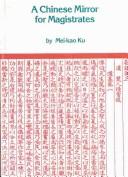 Front cover of A Chinese Mirror for Magistrates by Mei-Kao Ku
