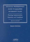 Front cover of Financial Professionalªs Guide to Qualified Retirement Plans by Stephen Abramson