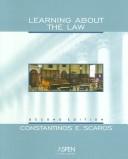 Front cover of Learning about the law by Constantinos E. Scaros