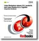 Front cover of Lotus Workplace Release 2.0.1 Products And Lotus Domino 6.5.x Together - Integration Handbook by IBM Redbooks