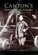 Front cover of Canton's Pioneers in Flight by Kimberly A. Kenney