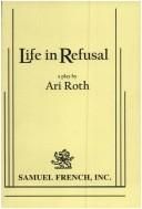 Cover of Life in refusal by Ari Roth