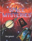 Front cover of Space Mysteries (Spinning Through Space) by Dr. Mike Goldsmith
