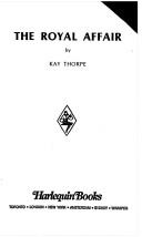 Front cover of The Royal Affair by Kay Thorpe