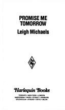 Front cover of Promise me tomorrow by Leigh Michaels