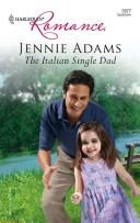 Cover of The Italian Single Dad by Jennie Adams
