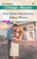 Front cover of The Baby Proposal by Rebecca Winters