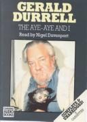 Cover of The aye-aye and I by Gerald Malcolm Durrell