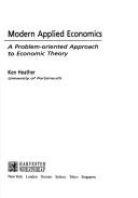 Cover of Modern applied economics by Ken Heather