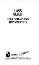 Front cover of Four Dollars And Fifty-One Cents by Lass Small