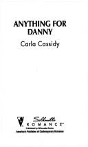 Cover of Anything For Danny (Fabulous Father, Under The Mistletoe) by Carla Cassidy