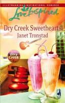 Cover of Dry Creek Sweethearts (Dry Creek Series #12) (Love Inspired #439) by Janet Tronstad