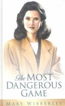 Front cover of The Most Dangerous Game by Mary Wibberley