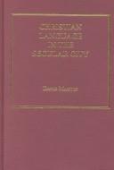 Cover of Christian Language in the Secular City by David Martin (undifferentiated)