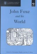 Cover of John Foxe and his world by Christopher Highley