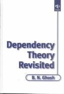 Cover of Dependency Theory Revisited by B. N. Ghosh