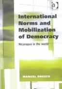 Front cover of International Norms and Mobilization for Democracy by Manuel Orozco