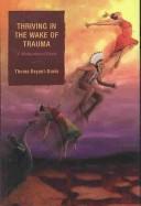 Cover of Thriving in the Wake of Trauma by Thema Bryant-Davis