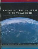 Front cover of Exploring the Universe with Voyager III by Brian Monson