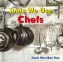 Cover of Chefs (Tools We Use) by Dana Meachen Rau