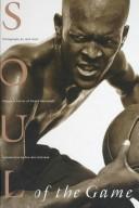 Front cover of Soul of the Game Images and Voices of Stre by Jimmy Smith