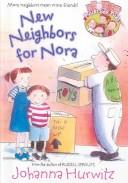Front cover of New Neighbors for Nora (Riverside Kids) by Johanna Hurwitz