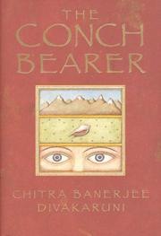 Cover of The Conch Bearer by Chitra Banerjee Divakaruni