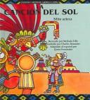 Front cover of La Cancion Del Sol/song Of The Sun (Cuentos Y Mitos De America Latina) by Lilly, Melinda.