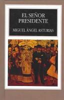 Cover of El Señor Presidente by Miguel Ángel Asturias