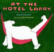 Front cover of At the Hotel Larry by Daniel Manus Pinkwater