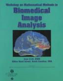 Front cover of IEEE Workshop on Mathematical Methods in Biomedical Image Analysis: Hilton Head Island, South Carolina June 11-12, 2000 by Workshop on Mathematical Methods in Biomedical Image Analysis