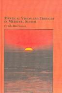Front cover of Mystical Vision And Thought In Medieval Sufism by R. S. Bhatnagar