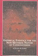 Front cover of Empirical Evidence for the Non-Material Nature of Consciousness by Juleon M. Schins