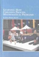 Cover of Learning How Children Process Mathematical Problems (Mellen Studies in Education) by Ana Maria Klein