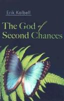 Front cover of The God of Second Chances by Erik Kolbell