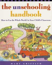 Front cover of The unschooling handbook by Mary Griffith