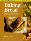 Cover of Baking Bread by Audrey Ellison