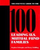 Front cover of The Essential Guide to the 100 Leading U.S. Mutual Fund Families by Stephen A. Schoepke