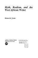 Front cover of Myth, Realism, and the West African Writer by Richard K. Priebe